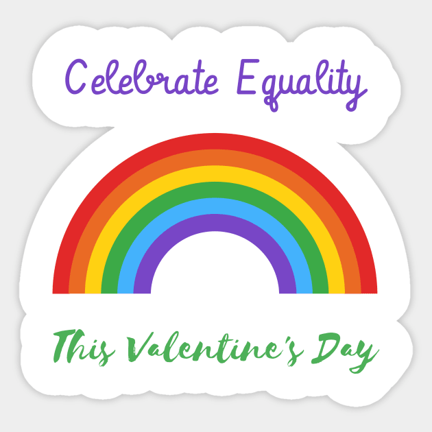 Celebrate Equality This Valentine's Day Sticker by CoolSloganTees